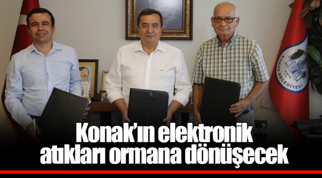 Konak'ın elektronik atıkları ormana dönüşecek