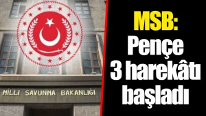 MSB: Pençe 3 harekâtı başladı