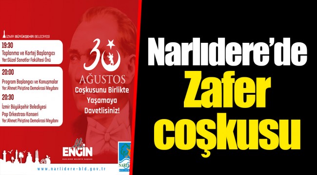 Narlıdere’de Zafer coşkusu
