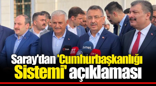Saray'dan 'Cumhurbaşkanlığı Sistemi' açıklaması