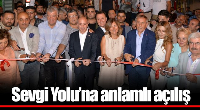 Sevgi Yolu’na anlamlı açılış