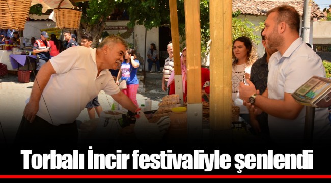 Torbalı İncir festivaliyle şenlendi