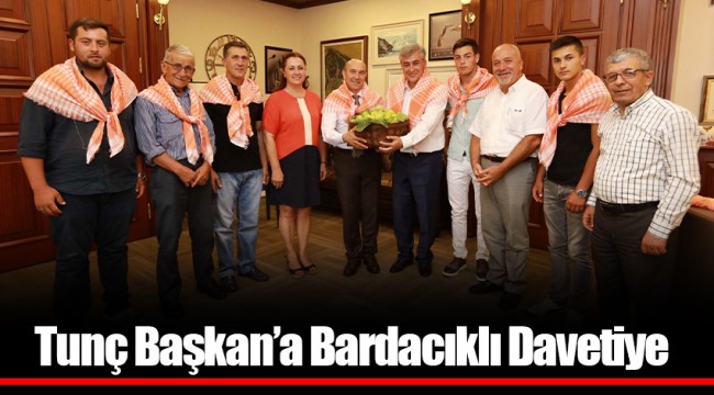 Tunç Başkan’a Bardacıklı Davetiye