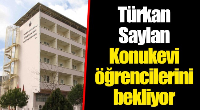 Türkan Saylan Konukevi öğrencilerini bekliyor 