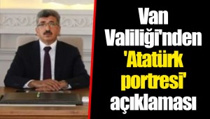 Van Valiliği'nden 'Atatürk portresi' açıklaması