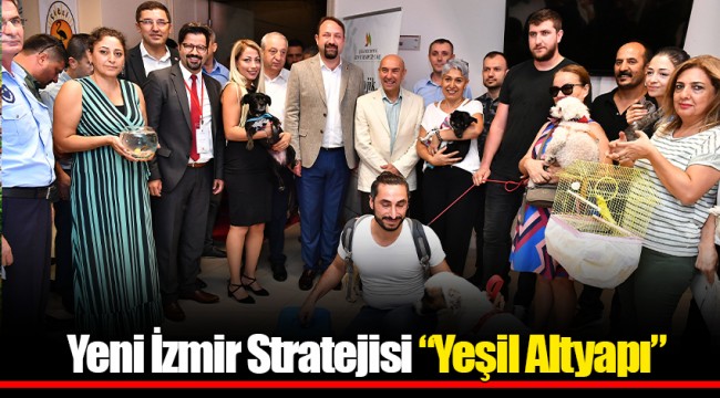 Yeni İzmir Stratejisi “Yeşil Altyapı”