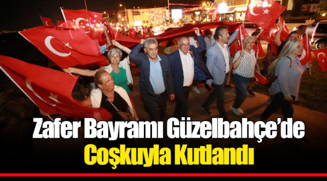 Zafer Bayramı Güzelbahçe’de Coşkuyla Kutlandı