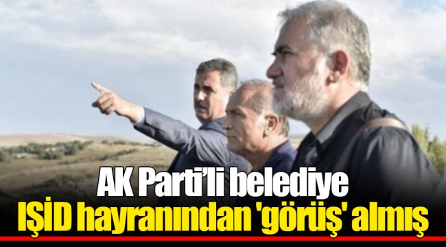 AK Parti’li belediye IŞİD hayranından 'görüş' almış
