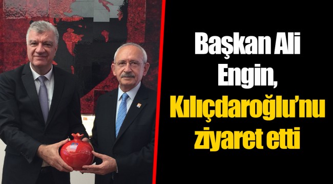Başkan Ali Engin, Kılıçdaroğlu’nu ziyaret etti!