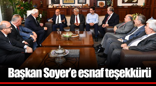 Başkan Soyer’e esnaf teşekkürü