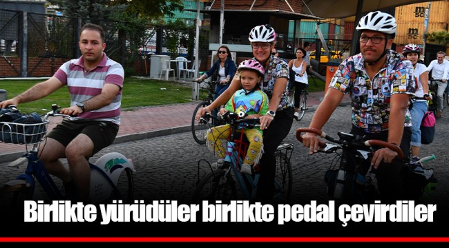 Birlikte yürüdüler birlikte pedal çevirdiler