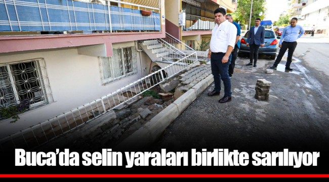 Buca’da selin yaraları birlikte sarılıyor