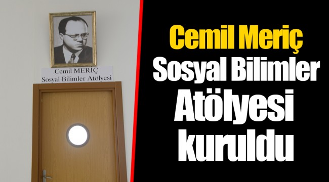 Cemil Meriç Sosyal Bilimler Atölyesi kuruldu