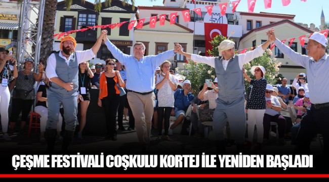 ÇEŞME FESTİVALİ COŞKULU KORTEJ İLE YENİDEN BAŞLADI