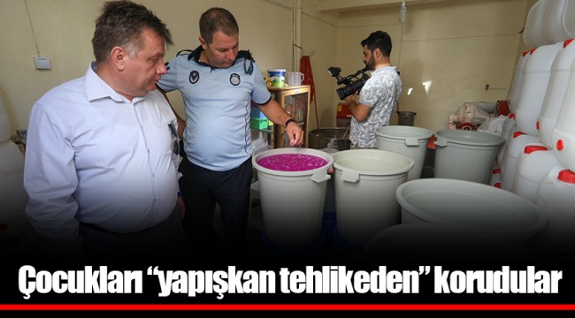 Çocukları “yapışkan tehlikeden” korudular