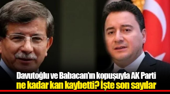 Davutoğlu ve Babacan’ın kopuşuyla AK Parti ne kadar kan kaybetti? İşte son sayılar