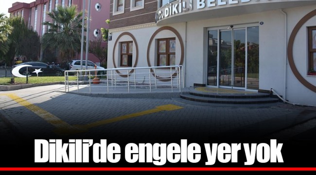 Dikili’de engele yer yok