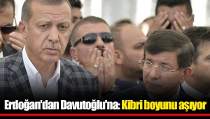 Erdoğan'dan Davutoğlu'na: Kibri boyunu aşıyor