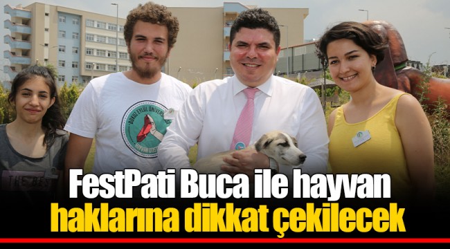 FestPati Buca ile hayvan haklarına dikkat çekilecek