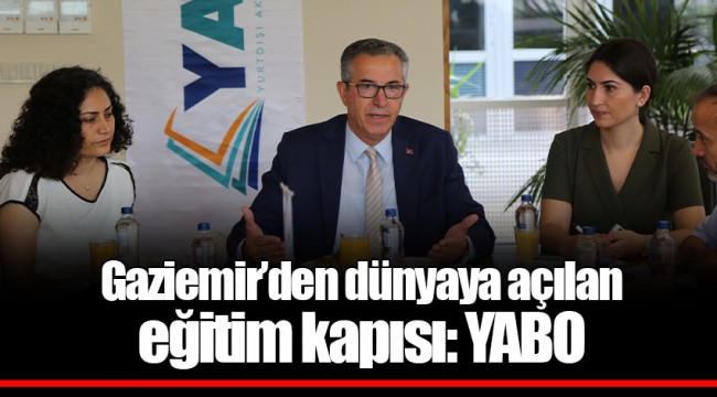 Gaziemir’den dünyaya açılan eğitim kapısı: YABO