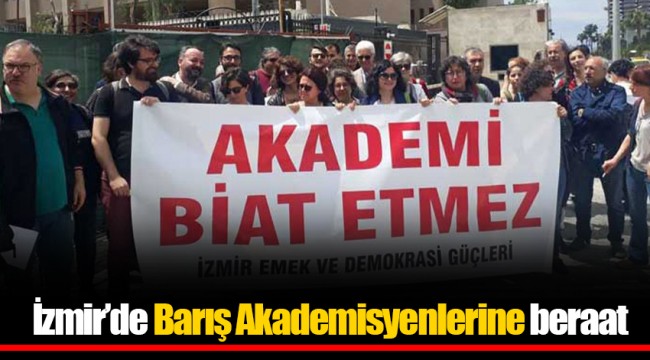 İzmir’de Barış Akademisyenlerine beraat