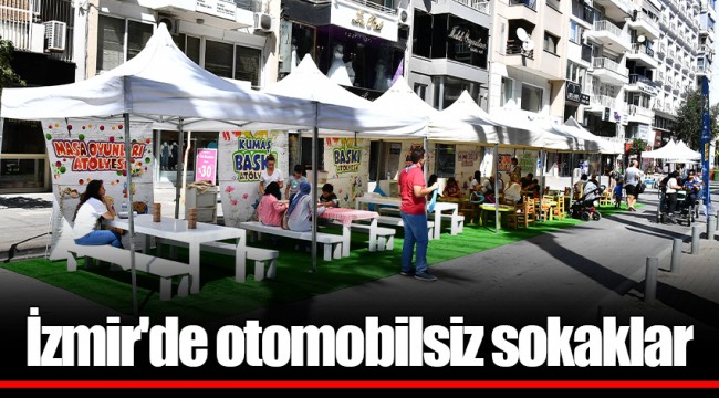 İzmir'de otomobilsiz sokaklar
