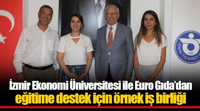 İzmir Ekonomi Üniversitesi ile Euro Gıda’dan eğitime destek için örnek iş birliği 