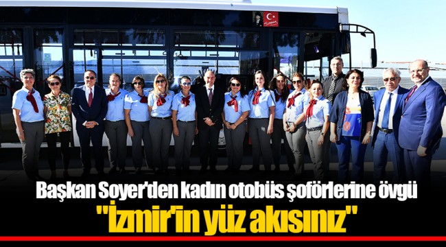 "İzmir'in yüz akısınız"