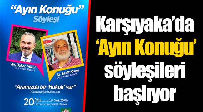 Karşıyaka’da ‘Ayın Konuğu’ söyleşileri başlıyor