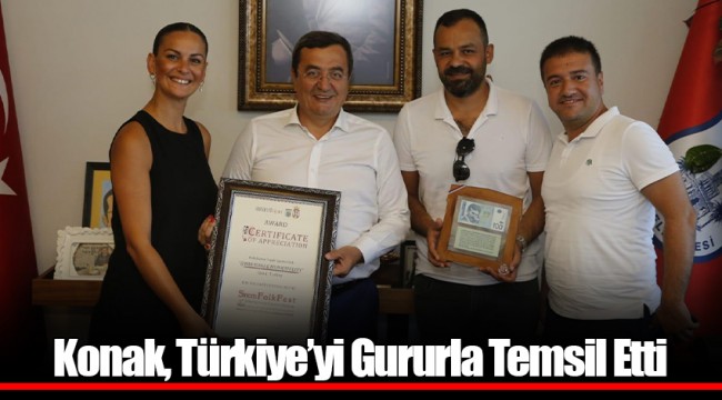 Konak, Türkiye'yi Gururla Temsil Etti