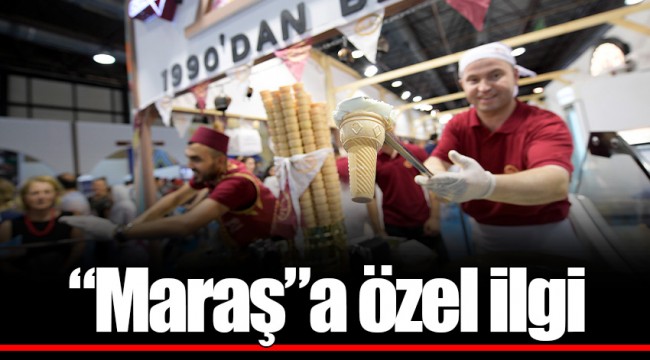 “Maraş”a özel ilgi