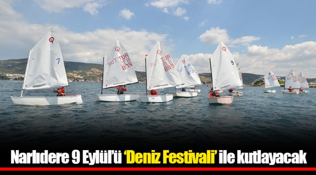 Narlıdere 9 Eylül’ü ‘Deniz Festivali’ ile kutlayacak