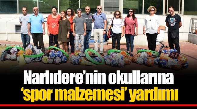 Narlıdere’nin okullarına ‘spor malzemesi’ yardımı