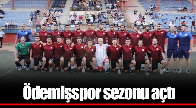 Ödemişspor sezonu açtı