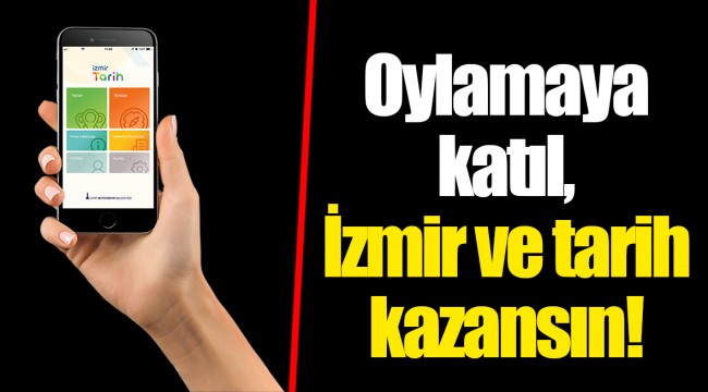 Oylamaya katıl, İzmir ve tarih kazansın!