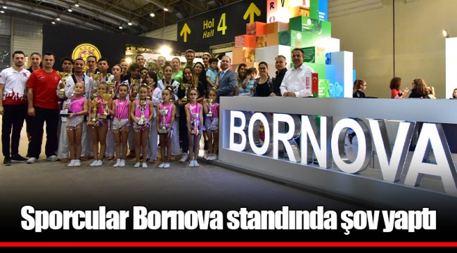 Sporcular Bornova standında şov yaptı