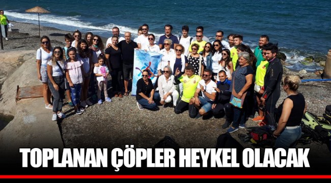 TOPLANAN ÇÖPLER HEYKEL OLACAK