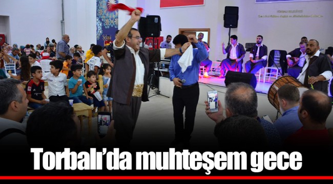 Torbalı’da muhteşem gece