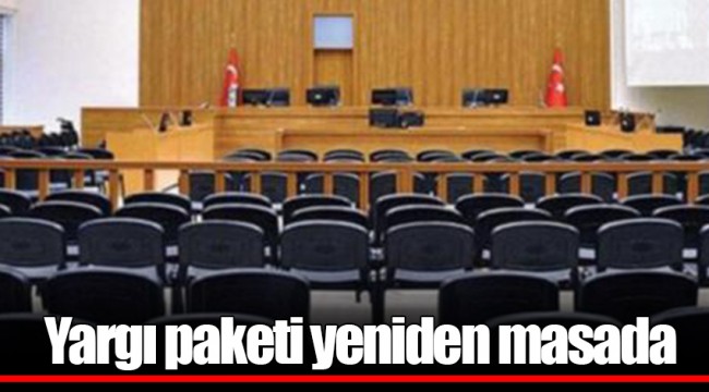 Yargı paketi yeniden masada