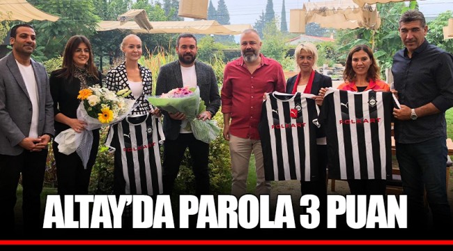 ALTAY’DA PAROLA 3 PUAN