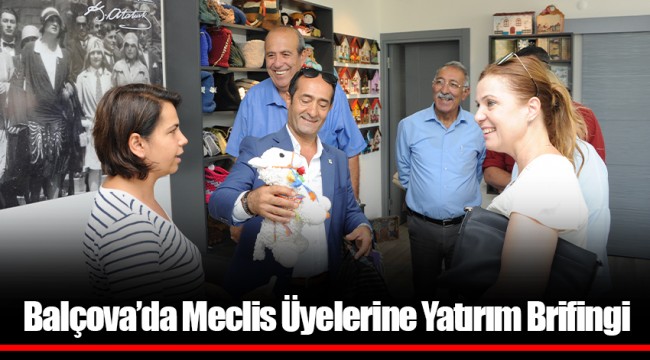 Balçova’da Meclis Üyelerine Yatırım Brifingi