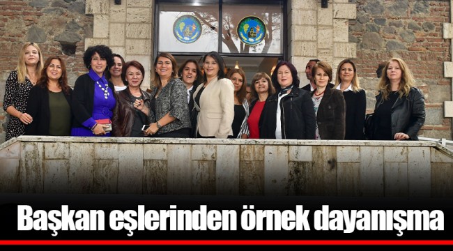 Başkan eşlerinden örnek dayanışma