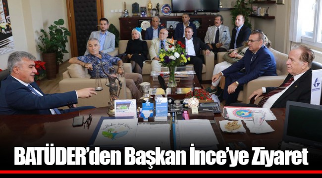 BATÜDER’den Başkan İnce’ye Ziyaret