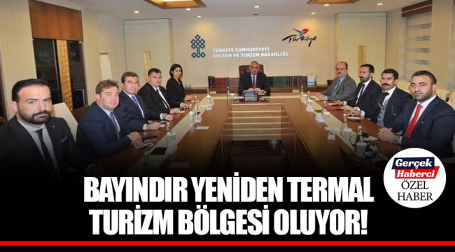 BAYINDIR YENİDEN TERMAL TURİZM BÖLGESİ OLUYOR! 
