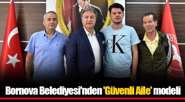 Bornova Belediyesi'nden 'Güvenli Aile' modeli