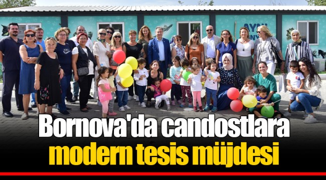 Bornova'da candostlara  modern tesis müjdesi