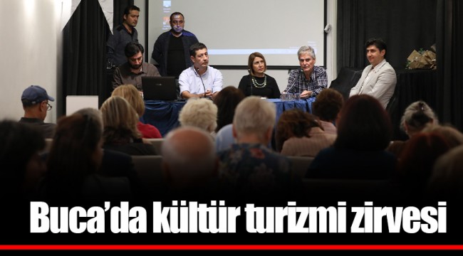  Buca’da kültür turizmi zirvesi 