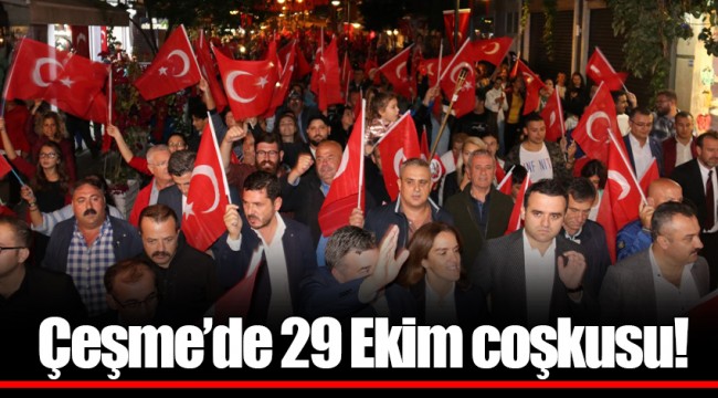 Çeşme’de 29 Ekim coşkusu!