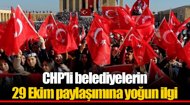 CHP'li belediyelerin 29 Ekim paylaşımı twitterı salladı