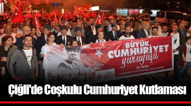 Çiğli'de Coşkulu Cumhuriyet Kutlaması